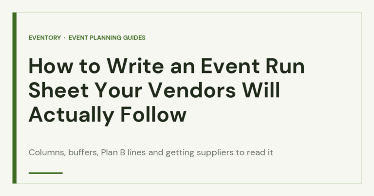 How to Write an Event Run Sheet Your Vendors Will Actually Follow - Eventory guide
