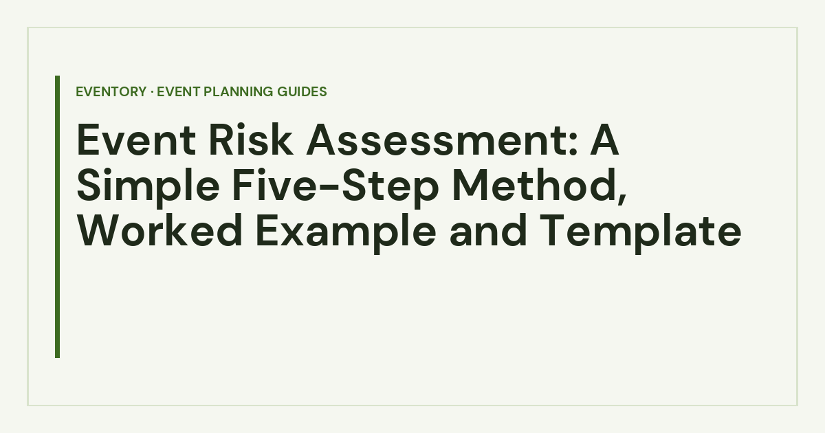 Event Risk Assessment: A Simple Five-Step Method, Worked Example and Template