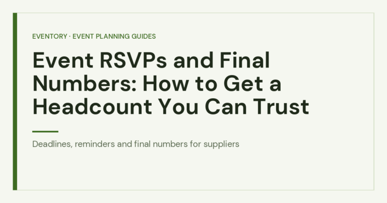 Event RSVPs and Final Numbers: How to Get a Headcount You Can Trust - event RSVP planning guide