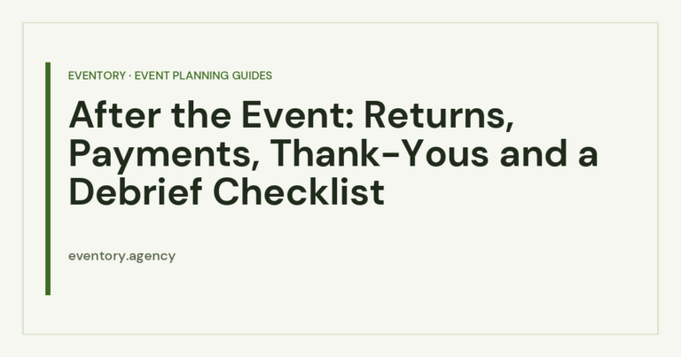 After the Event: Returns, Payments, Thank-Yous and a Debrief Checklist